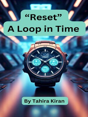 cover image of Reset a Loop in Time by Tahira Kiran